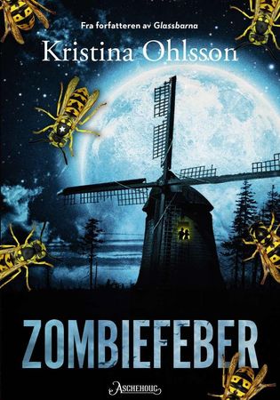 Zombiefeber 9788203262012 Kristina Ohlsson Brukte bøker