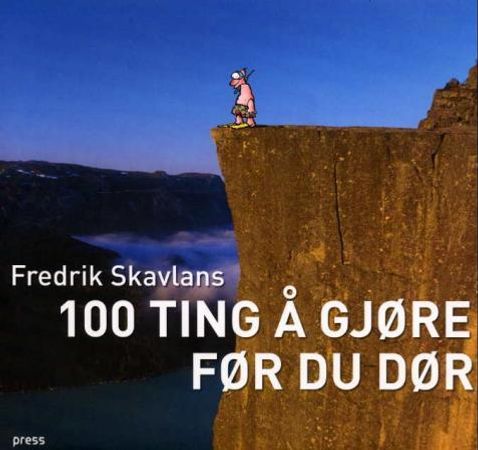 Fredrik Skavlans 100 ting å gjøre før du dør