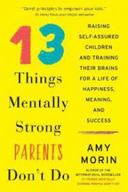 13 Things Mentally Strong Parents Don\'t Do