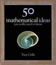 50 mathematical ideas you really need to know