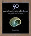 50 mathematical ideas you really need to know
