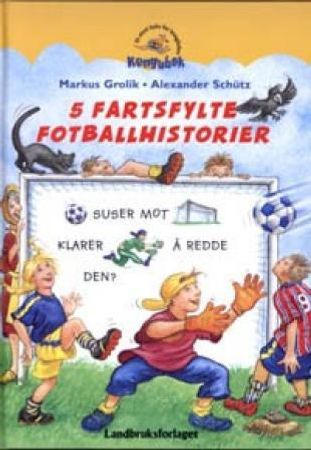 5 fartsfylte fotballhistorier