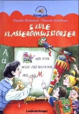 5 kule klasseromshistorier