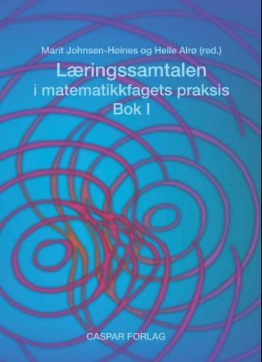 Bok 1 i Læringssamtalen i matematikkfagets praksis av Caspar forlag, pedagogisk litteratur om matematikkundervisning, pocketutgave