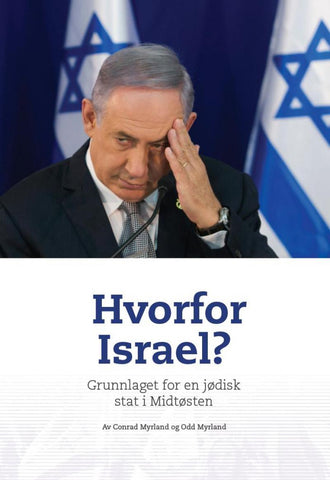 Hvorfor Israel?: grunnlaget for en jødisk stat i Midtøsten