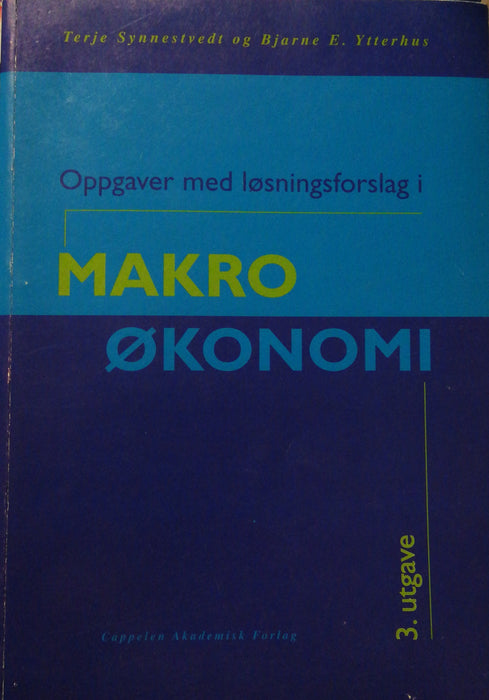 Oppgaver med løsningsforslag i makroøkonomi - Bokia.no