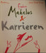 Frøken Makeløs & karrieren - Bokia.no