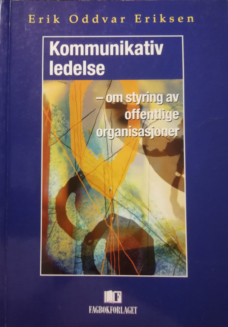 Bok om kommunikativ ledelse i offentlig sektor med fokus på verdier og styring, utgitt av Fagbokforlaget.