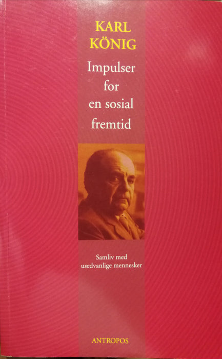 Impulser for sosial fremtid; samliv for usedvanlig mennesker (Pocket) - Bokia.no