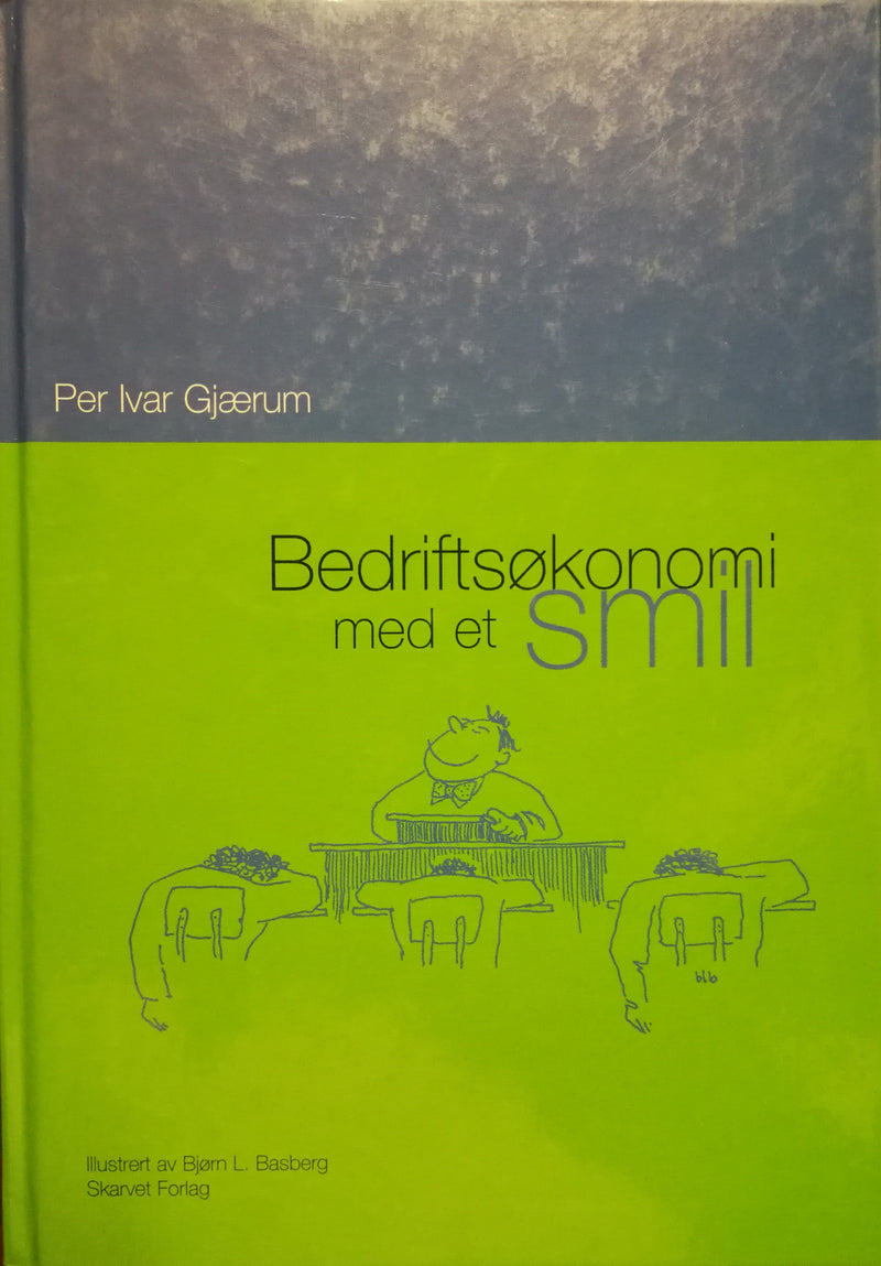 Bok om bedriftsøkonomi med et smil av Skarvet forlag, innbundet, viser forsiden av læreboken.