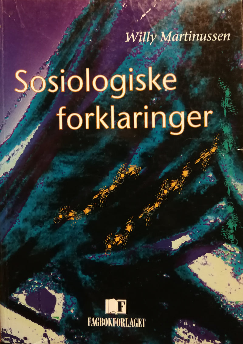 Bokomslag for "Sosiologiske forklaringer" innen sosiologi, utgitt av Fagbokforlaget, med tittel og design på omslaget