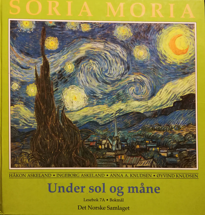 Bilde av Soria Moria 7A: Under sol og måne, en barneskolebok fra Samlaget, med fargerik omslagsdesign og illustrasjoner