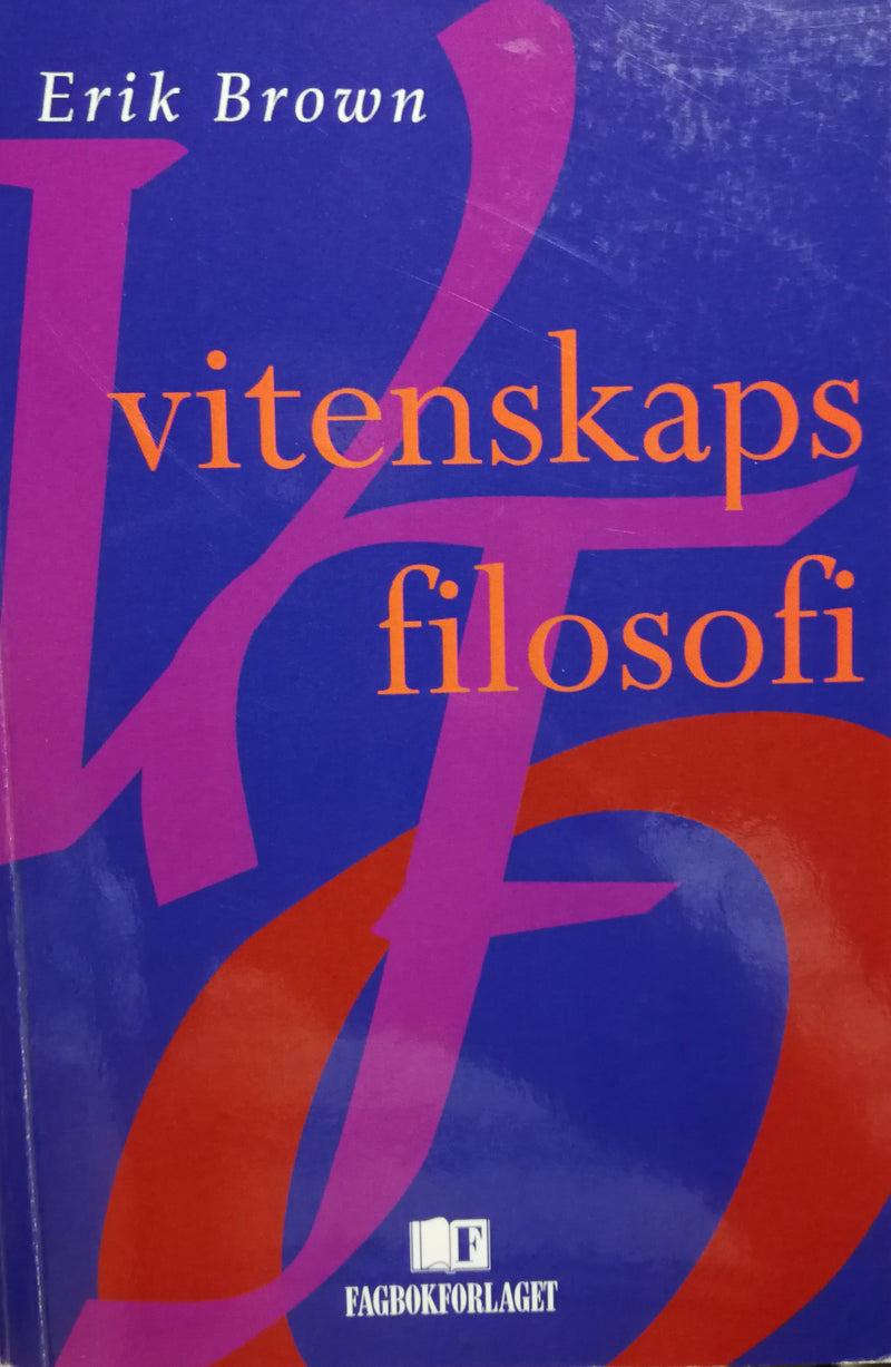 Bokomslag for "Vitenskapsfilosofi" av Fagbokforlaget, en filosofibok om vitenskapens filosofi og tenkning.