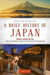 A Brief History of Japan