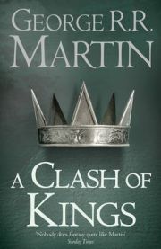 A clash of kings: book two of A song of ice and fire