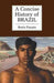 A Concise History of Brazil