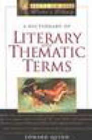A Dictionary of Literary and Thematic Terms