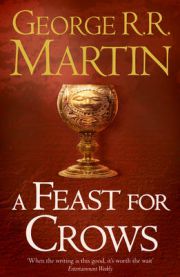 A feast for crows : book four of A Song of Ice and Fire