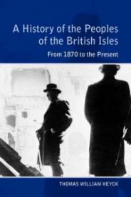 A History of the Peoples of the British Isles: From 1688 to 1914