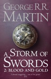 A Song of Ice and Fire: A storm of swords : part two: blood and gold. / Georg…