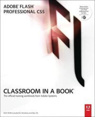 Adobe Flash Professional CS5 Classroom in a Book: The Official Training Workbook from Adobe Systems