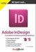 Adobe InDesign : en praktisk innføring i grafisk produksjon