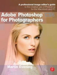 Adobe Photoshop CSX for Photographers: A Professional Image Editor's Guide to…