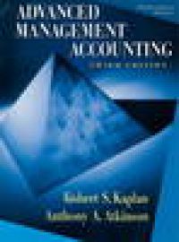 Advanced Management Accounting: Robert S. Kaplan, Anthony A. Atkinson
