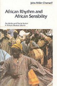 African Rhythm and African Sensibility: Aesthetics and Social Action in Afric…