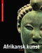Afrikansk kunst = Afrikansk konst = Afrikka