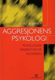 Bilde av bokomslaget for "Aggresjonens psykologi" av Universitetsforlaget, som analyserer psykologiske aggresjonsteorier.