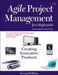 Agile Project Management: Creating Innovative Products