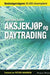 Aksjekjøp og daytrading: metode, psykologi, risiko og strategier