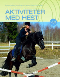 Aktiviteter med hest: lærebok for vg2 programområde heste- og hovslagerfaget