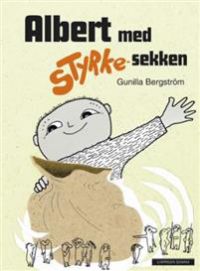 Bilde av barnebok Albert med styrke-sekken, innbundet utgave fra Cappelen Damm, med fargerik omslagsillustrasjon.