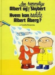 Albert og den hemmelige Skybert - Hvem kan redde Albert Åberg? - Bokia.no