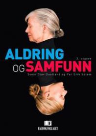 Bokomslag for "Aldring og samfunn" av Fagbokforlaget, psykologi om aldring og sosialgerontologi.
