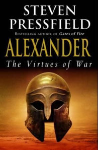 Alexander : the virtues of war