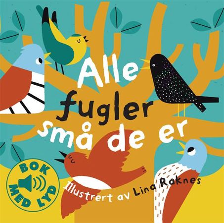 Alle fugler små de er