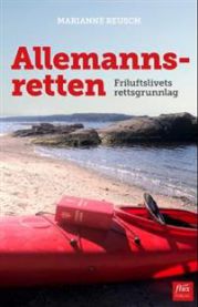 Allemannsretten: friluftslivets rettsgrunnlag