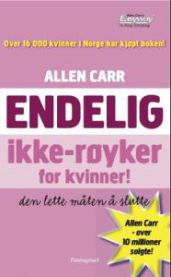Allen Carrs Endelig ikke-røyker! : for kvinner