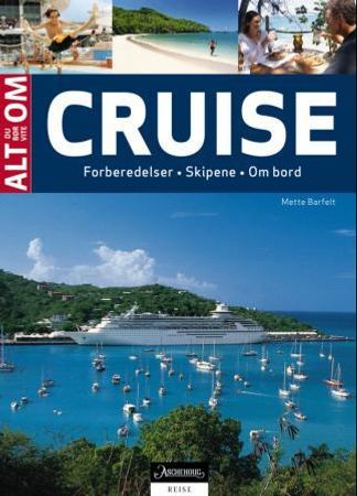 Alt du bør vite om cruise