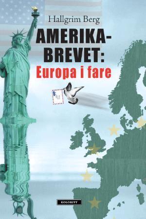 Amerikabrevet: Europa i fare