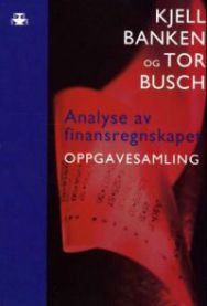Analyse av finansregnskapet: oppgavesamling