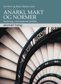 Anarki, makt og normer: innføring i internasjonal politikk