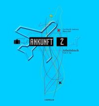 Ankunft 2: Arbeitsbuch