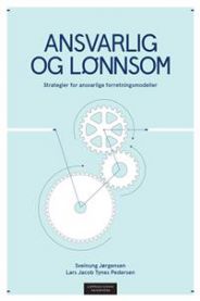 Ansvarlig og lønnsom: strategier for ansvarlige forretningsmodeller