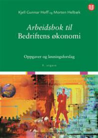 Arbeidsbok for bedriftsøkonomi med oppgaver og løsningsforslag, utgitt av Universitetsforlaget, viser innhold og oppgavesider