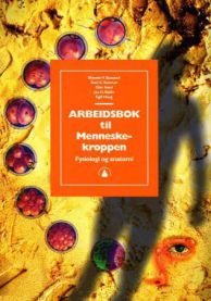Arbeidsbok til menneskekroppen; fysiologi og anatomi