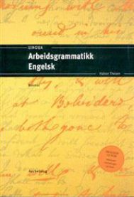 Arbeidsgrammatikk på engelsk av Aschehoug, språklitteraturbok med grammatikkforklaringer og språklige øvelser.